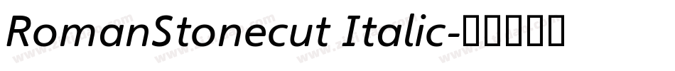 RomanStonecut Italic字体转换